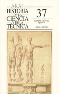 DISEÑO CIENTIFICO, EL (HISTORIA DE LA CIENCIA Y DE LA TECNIC | 9788446009979 | PEDRO, ANTONIO DE | Librería Castillón - Comprar libros online Aragón, Barbastro