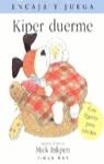 KIPER DUERME | 9788448013776 | INKPEN, MICK | Librería Castillón - Comprar libros online Aragón, Barbastro