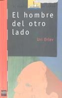 HOMBRE DEL OTRO LADO, EL (BVR 114) | 9788434867215 | ORLEV, URI | Librería Castillón - Comprar libros online Aragón, Barbastro