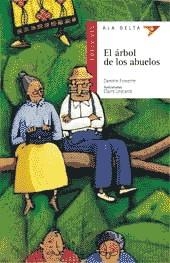 ARBOL DE LOS ABUELOS, EL (ALA DELTA ROJA) | 9788426348524 | FOSSETTE, DANIELE | Librería Castillón - Comprar libros online Aragón, Barbastro