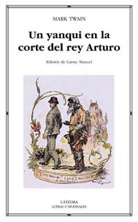 UN YANQUI EN LA CORTE DEL REY ARTURO (LU) | 9788437617428 | TWAIN, MARK | Librería Castillón - Comprar libros online Aragón, Barbastro