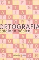 ORTOGRAFIA CATALANA BASICA (99) | 9788482866116 | VARIS | Librería Castillón - Comprar libros online Aragón, Barbastro