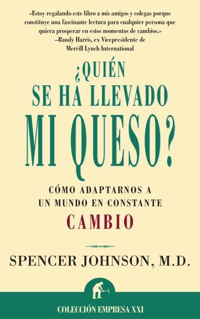 ¿Quién se ha llevado mi queso? | 9788479533380 | Johnson, Spencer | Librería Castillón - Comprar libros online Aragón, Barbastro