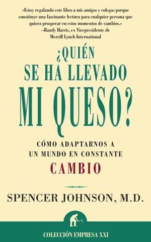¿Quién se ha llevado mi queso? | 9788479533380 | Johnson, Spencer | Librería Castillón - Comprar libros online Aragón, Barbastro