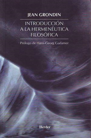Introducción a la hermenéutica filosófica | 9788425421006 | Grondin, Jean | Librería Castillón - Comprar libros online Aragón, Barbastro