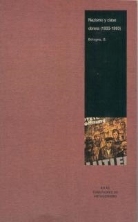 NAZISMO Y CLASE OBRERA (1933-1993) | 9788446011484 | BOLOGNA, S. | Librería Castillón - Comprar libros online Aragón, Barbastro