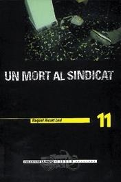 UN MORT AL SINDICAT | 9788481312287 | RICART LEAL, RAQUEL | Librería Castillón - Comprar libros online Aragón, Barbastro