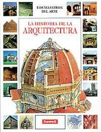 HISTORIA DE LA ARQUITECTURA (LOS MAESTROS DEL ARTE) | 9788488061980 | VARIS | Librería Castillón - Comprar libros online Aragón, Barbastro
