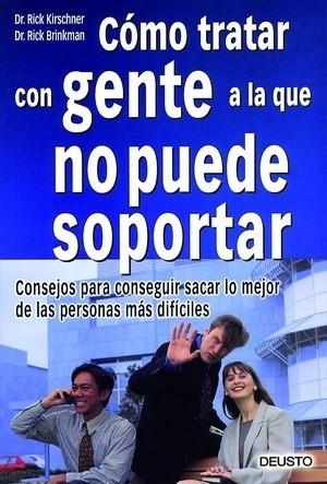 COMO TRATAR CON GENTE A LA QUE NO PUEDE SOPORTAR : CONSEJOS | 9788423420209 | KIRSCHNER, RICK | Librería Castillón - Comprar libros online Aragón, Barbastro