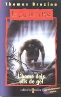 HOME DELS ULLS DE GEL, L' (CP.2) | 9788482868035 | BREZINA, THOMAS | Librería Castillón - Comprar libros online Aragón, Barbastro