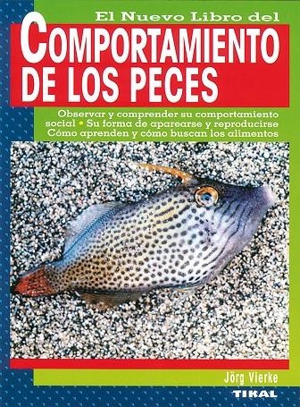 COMPORTAMIENTO DE LOS PECES EL NUEVO LIBRO | 9788430593583 | VIERKE, JORG | Librería Castillón - Comprar libros online Aragón, Barbastro