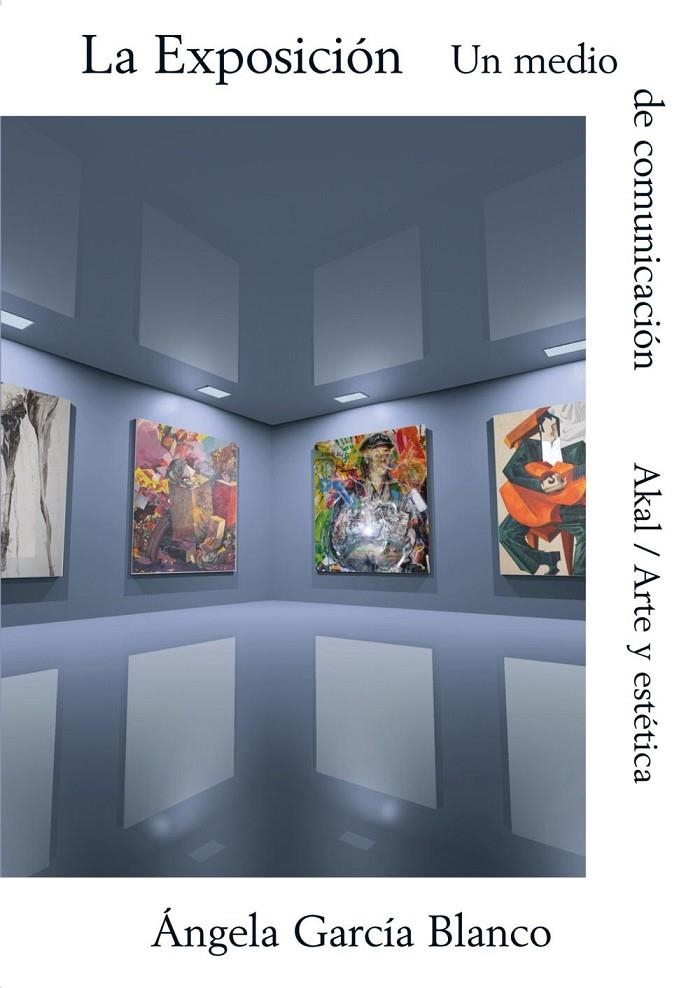 EXPOSICION UN MEDIO DE COMUNICACION, LA | 9788446010395 | GARCIA BLANCO, ANGELA | Librería Castillón - Comprar libros online Aragón, Barbastro