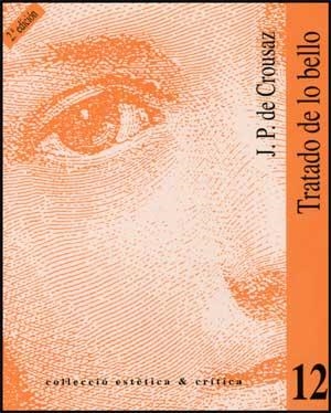 TRATADO DE LO BELLO | 9788437041582 | CROUSAZ, J.P. DE | Librería Castillón - Comprar libros online Aragón, Barbastro