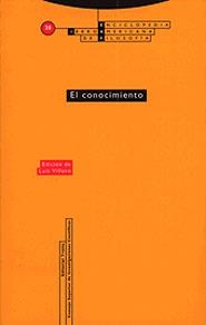 CONOCIMIENTO, EL | 9788481643589 | VILLORO, LUIS (ED.) | Librería Castillón - Comprar libros online Aragón, Barbastro