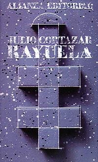 RAYUELA | 9788420602660 | CORTAZAR, JULIO | Librería Castillón - Comprar libros online Aragón, Barbastro
