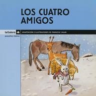 CUATRO AMIGOS, LOS (PEQUEÑOS CLASICOS) | 9788424625320 | YI-K'IUN, FANG | Librería Castillón - Comprar libros online Aragón, Barbastro