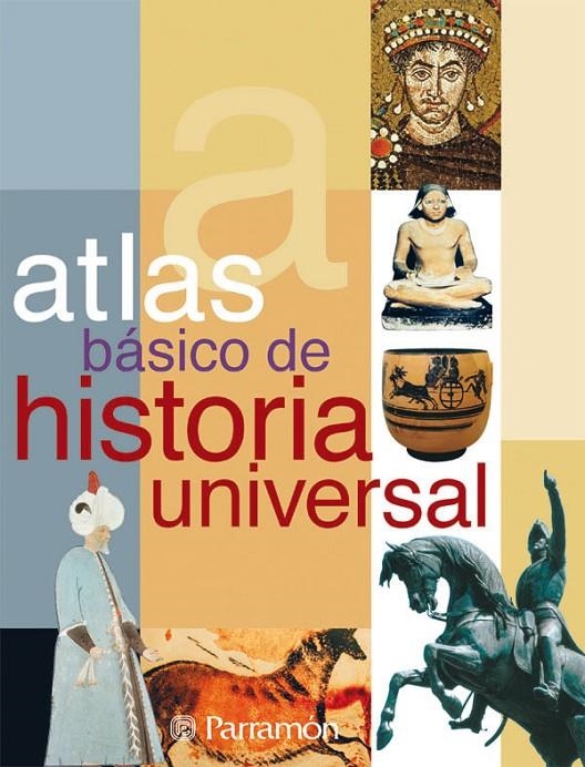 ATLAS BASICO DE HISTORIA UNIVERSAL | 9788434226883 | VILLACAMPA, VICENTE | Librería Castillón - Comprar libros online Aragón, Barbastro