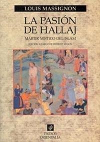 PASION DE HALLAJ, LA | 9788449308048 | MASSIGNON, LOUIS | Librería Castillón - Comprar libros online Aragón, Barbastro