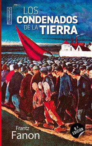 CONDENADOS DE LA TIERRA, LOS | 9788481361513 | FANON, FRANTZ | Librería Castillón - Comprar libros online Aragón, Barbastro