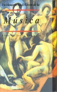 DICCIONARIO AKAL GROVE DE LA MUSICA | 9788446008774 | SADIE, STANLEY (ED.) | Librería Castillón - Comprar libros online Aragón, Barbastro