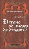 TRONO DE HUESOS DE DRAGON 2, EL (BOLSILLO)) | 9788448031718 | WILLIAMS, TAD | Librería Castillón - Comprar libros online Aragón, Barbastro