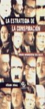ESTRATEGIA DE LA CONSPIRACION, LA | 9788440695802 | VIDAL, CESAR | Librería Castillón - Comprar libros online Aragón, Barbastro