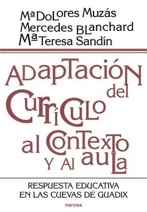 ADAPTACION DEL CURRICULO AL CONTEXTO Y AL AULA | 9788427713062 | MUZAS, M. DOLORES | Librería Castillón - Comprar libros online Aragón, Barbastro