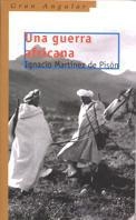 UNA GUERRA AFRICANA (GA 195) | 9788434868359 | Ignacio Martínez de Pisón | Librería Castillón - Comprar libros online Aragón, Barbastro