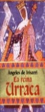 REINA URRACA, LA | 9788478808458 | IRISARRI, ANGELES DE | Librería Castillón - Comprar libros online Aragón, Barbastro