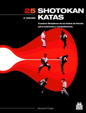 25 SHOTOKAN KATAS % | 9788480194600 | PFLUGER, ALBRECHT | Librería Castillón - Comprar libros online Aragón, Barbastro