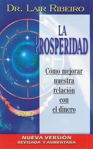 La prosperidad | 9788479534004 | Ribeiro, Lair | Librería Castillón - Comprar libros online Aragón, Barbastro