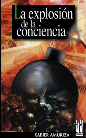 EXPLOSION DE LA CONCIENCIA, LA | 9788481361445 | AMURIZA, XABIER | Librería Castillón - Comprar libros online Aragón, Barbastro