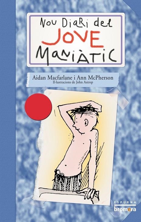 NOU DIARI DEL JOVE MANIATIC | 9788476604588 | MACFARLANE, AIDAN | Librería Castillón - Comprar libros online Aragón, Barbastro