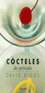 COCTELES DE PELICULA | 9788440694393 | BIGGS, DAVID | Librería Castillón - Comprar libros online Aragón, Barbastro