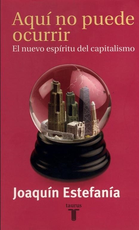 AQUI NO PUEDE OCURRIR | 9788430603671 | Joaquín Estefania | Librería Castillón - Comprar libros online Aragón, Barbastro