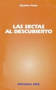 SECTAS AL DESCUBIERTO, LAS | 9788483160510 | PINTO, RAMIRO | Librería Castillón - Comprar libros online Aragón, Barbastro