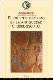 ORIENTE PROXIMO EN LA ANTIGUEDAD VOL.1 | 9788484320500 | KUHRT, AMELIE | Librería Castillón - Comprar libros online Aragón, Barbastro