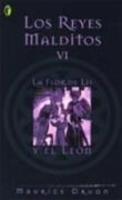REYES MALDITOS 6, LOS. FLOR DE LIS Y EL LEON, LA (BYBLOS) | 9788466617826 | DRUON, MAURICE | Librería Castillón - Comprar libros online Aragón, Barbastro