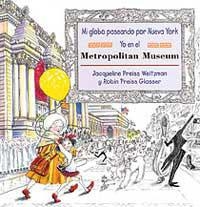 MI GLOBO PASEANDO POR NUEVA YORK YO EN EL METROPOLITAN | 9788495040497 | WEITZMAN, JACQUELINE PREISS | Librería Castillón - Comprar libros online Aragón, Barbastro