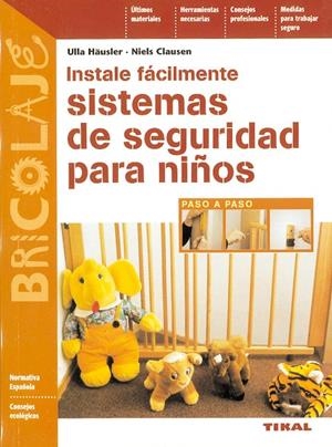SISTEMAS DE SEGURIDAD PARA NIÑOS | 9788430593859 | HAUSLER, ULLA | Librería Castillón - Comprar libros online Aragón, Barbastro