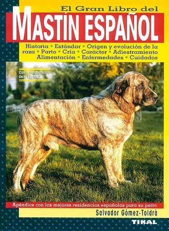 MASTIN ESPAÑOL EL GRAN LIBRO | 9788430593910 | GOMEZ-TOLDRA, SALVADOR | Librería Castillón - Comprar libros online Aragón, Barbastro