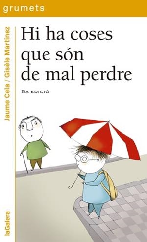 HI HA COSES QUE SON DE MAL PERDRE (GRUMETS) | 9788424695170 | CELA, JAUME | Librería Castillón - Comprar libros online Aragón, Barbastro