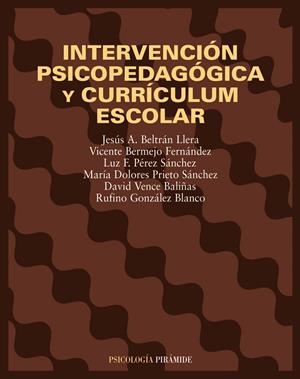 INTERVENCION PSICOPEDAGOGICA Y CURRICULUM ESCOLAR | 9788436814293 | BELTRAN LLERA, JESUS A. | Librería Castillón - Comprar libros online Aragón, Barbastro