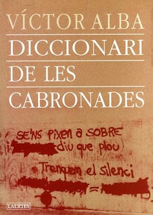 DICCIONARI DE LES CABRONARES | 9788475844220 | ALBA, VICTOR | Librería Castillón - Comprar libros online Aragón, Barbastro