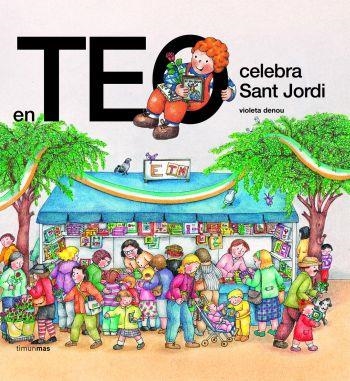EN TEO CELEBRA SANT JORDI | 9788448003524 | DENOU, VIOLETA | Librería Castillón - Comprar libros online Aragón, Barbastro
