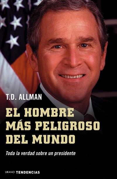 HOMBRE MAS PELIGROSO DEL MUNDO, EL | 9788479535827 | ALLMAN, T.D. | Librería Castillón - Comprar libros online Aragón, Barbastro