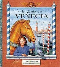 EUGENIA EN VENECIA (CASTELLA) | 9788495040381 | BJORK, CHRISTINA | Librería Castillón - Comprar libros online Aragón, Barbastro