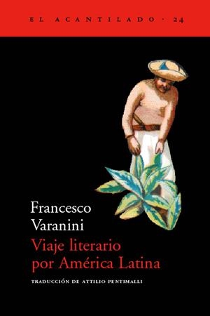 VIAJE LITERARIO POR AMERICA LATINA | 9788495359148 | VARANINI, FRANCESCO | Librería Castillón - Comprar libros online Aragón, Barbastro