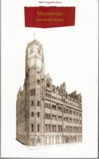 MACKINTOSH (ARQUITECTURA) | 9788446012603 | GARCIAS, JEAN-CLAUDE | Librería Castillón - Comprar libros online Aragón, Barbastro
