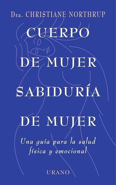 Cuerpo de mujer, sabiduría de mujer | 9788479533397 | Northrup, Christiane | Librería Castillón - Comprar libros online Aragón, Barbastro